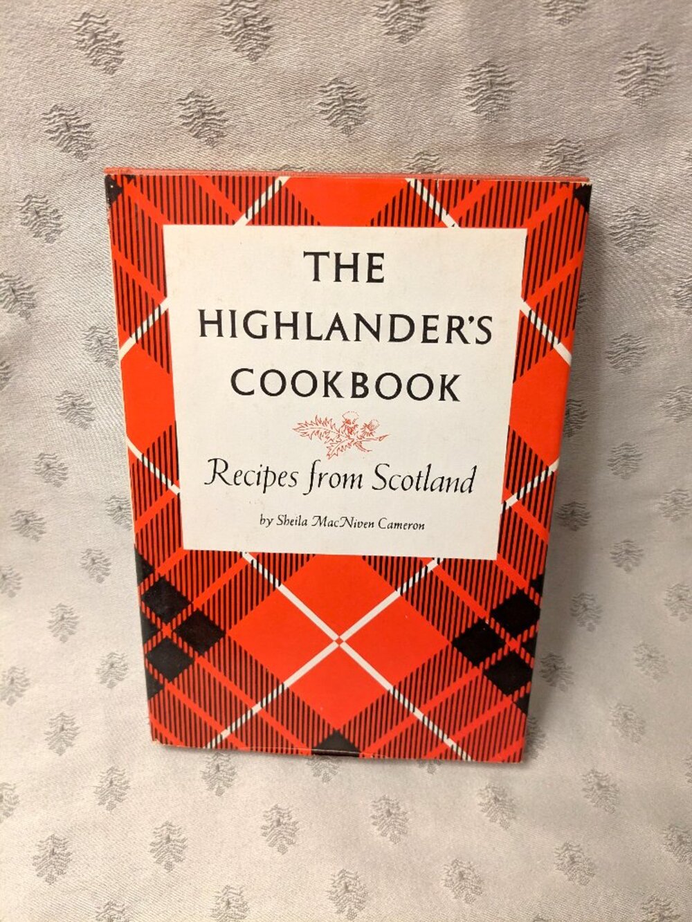 1966 The Highlander's Cookbook Recipes from Scotland